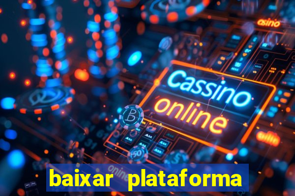 baixar plataforma 234 vip